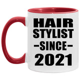 Hair Stylist Since 2021 - 11oz Accent Mug Red