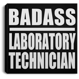 Badass Laboratory Technician - Canvas Square