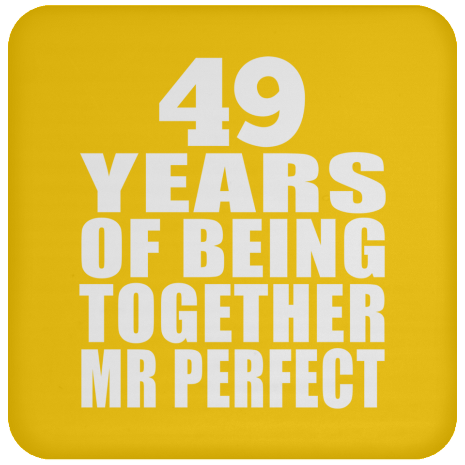 49th Anniversary 49 Years Of Being Mr Perfect - Drink Coaster