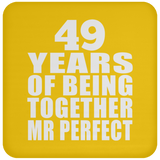 49th Anniversary 49 Years Of Being Mr Perfect - Drink Coaster