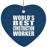 World's Best Construction Worker - Heart Ornament