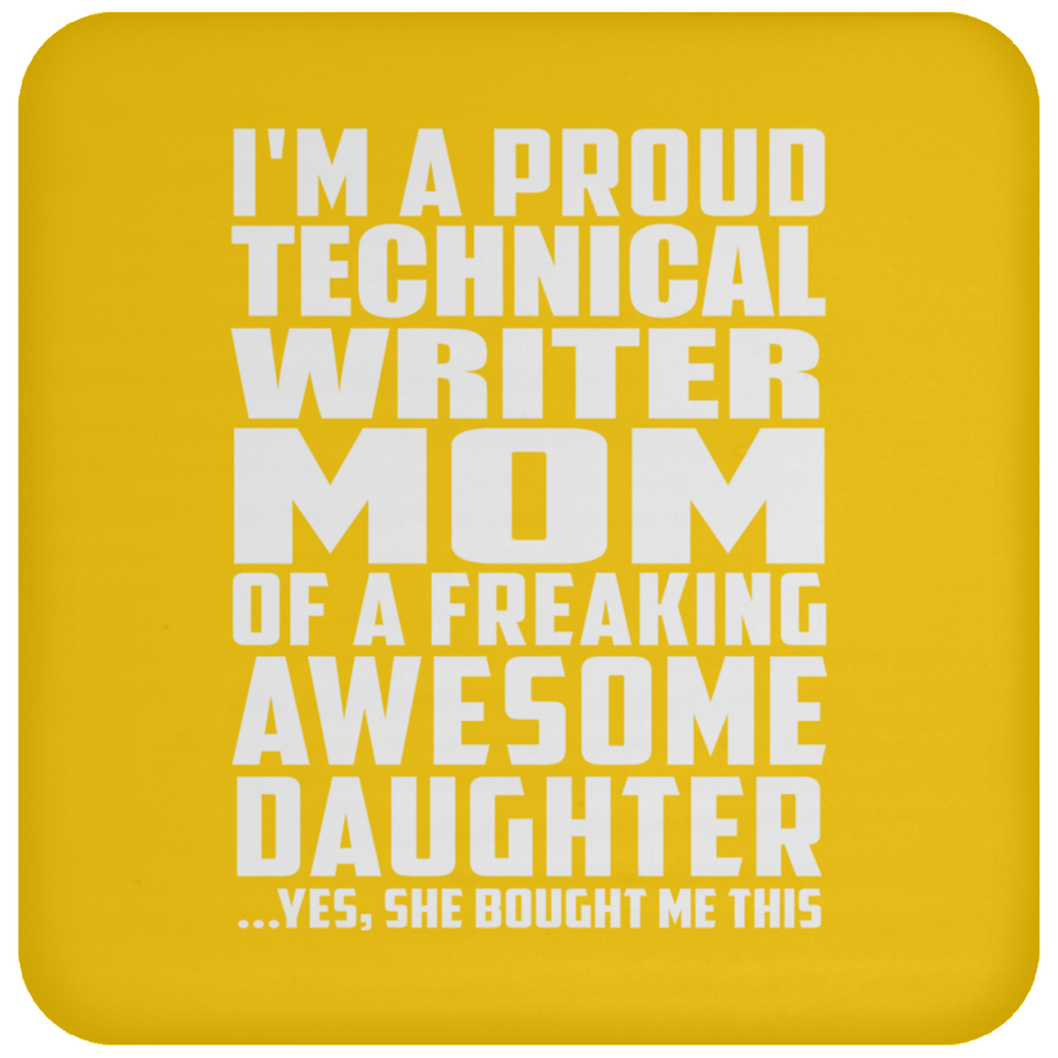 Proud Technical Writer Mom Of Awesome Daughter - Drink Coaster