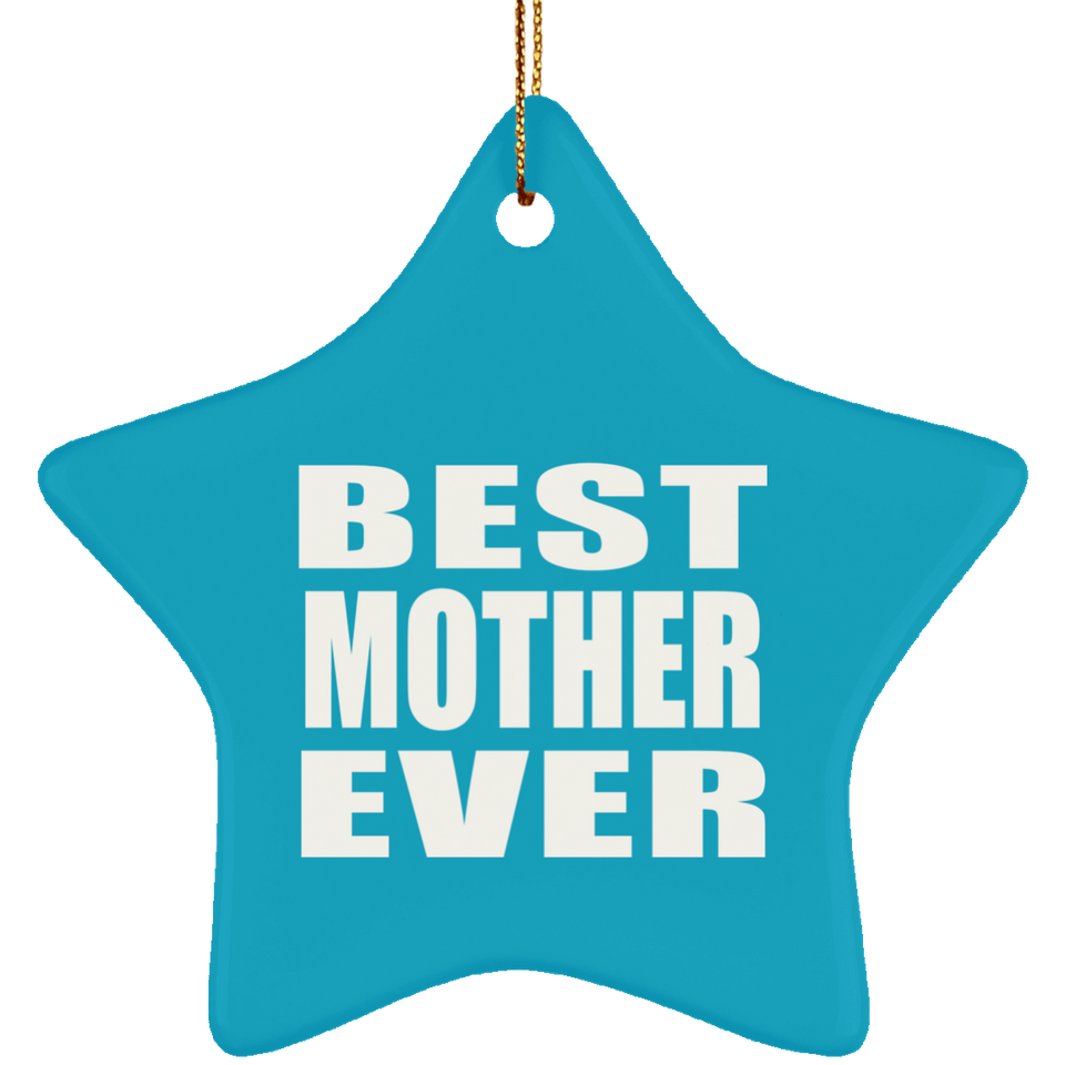 Best Mother Ever - Star Ornament