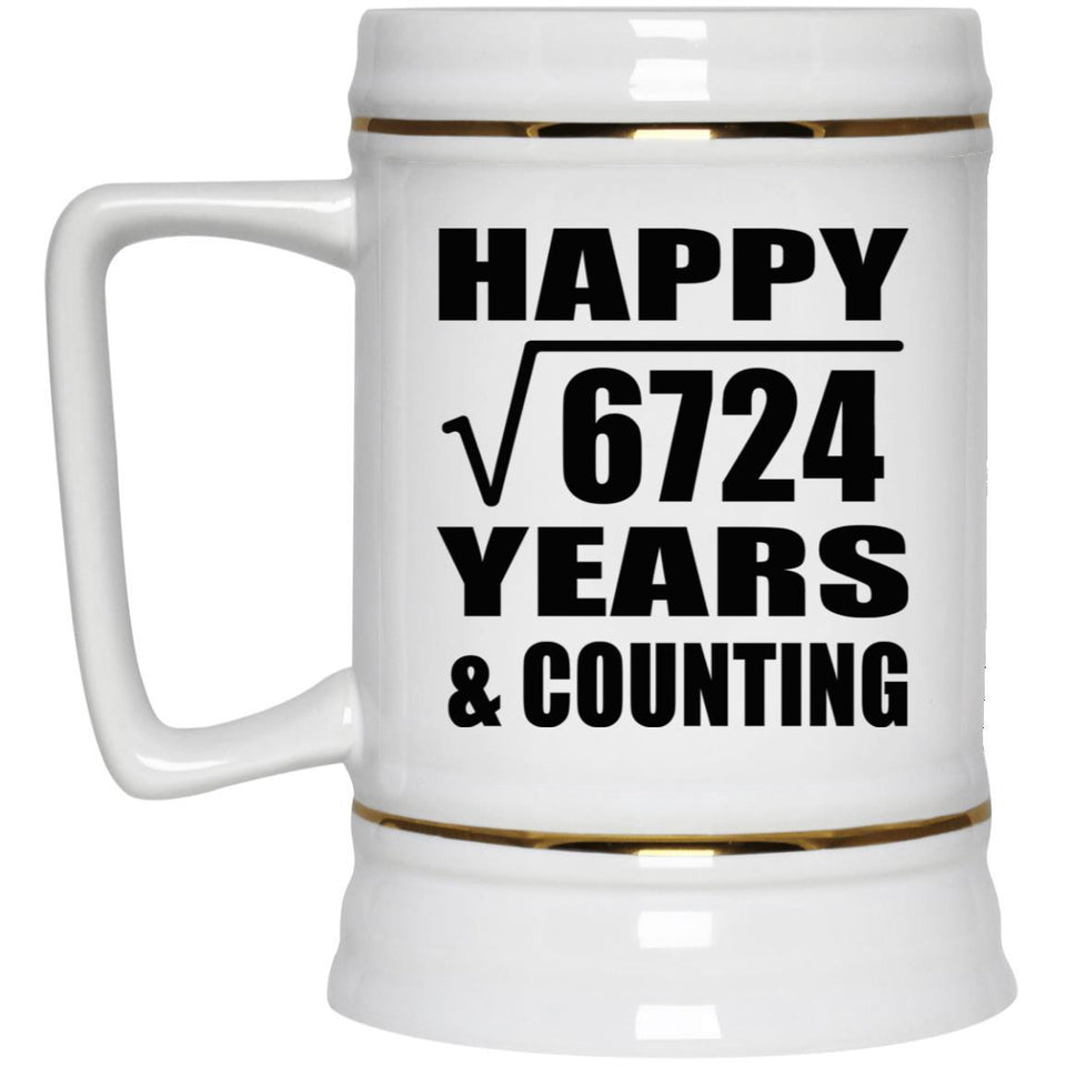 Happy 82nd Anniversary Square Root of 6724 Years & Counting - Beer Stein