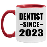 Dentist Since 2023 - 11oz Accent Mug Red