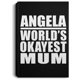 Angela World's Okayest Mum - Canvas Portrait