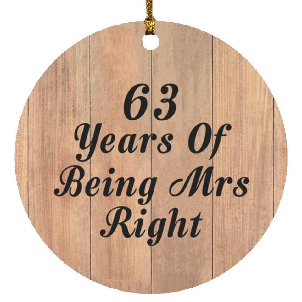 63rd Anniversary 63 Years Of Being Mrs Right - Circle Ornament C