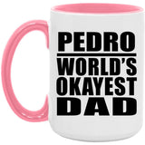 Pedro World's Okayest Dad - 15oz Accent Mug Pink