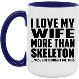 I Love My Wife More Than Skeleton - 15oz Accent Mug Purple