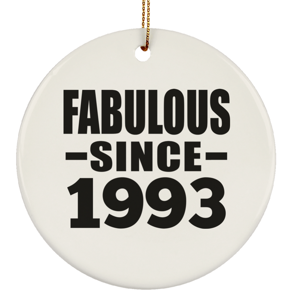 31st Birthday Fabulous Since 1993 - Circle Ornament