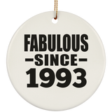 31st Birthday Fabulous Since 1993 - Circle Ornament