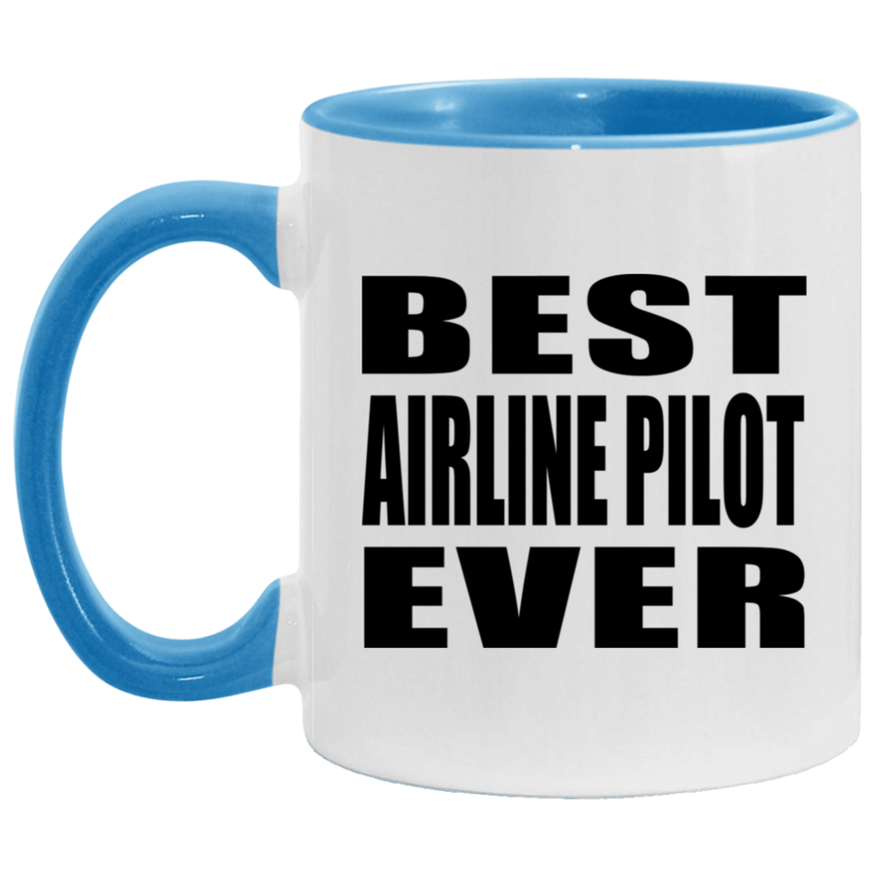 Best Airline Pilot Ever - 11oz Accent Mug Blue