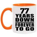 77th Anniversary 77 Years Down Forever to Go - 11oz Accent Mug Orange