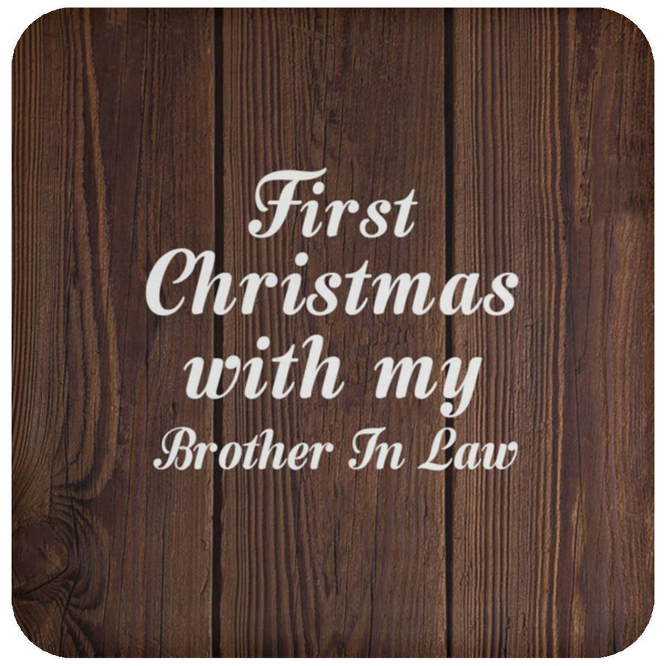 First Christmas With My Brother In Law - Drink Coaster D