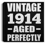 110th Birthday Vintage 1914 Aged Perfectly - Canvas Square