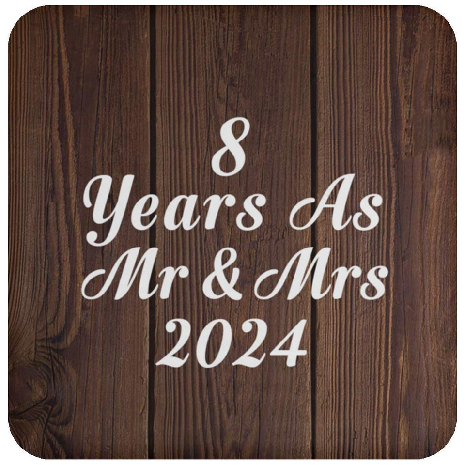 8th Anniversary 8 Years As Mr & Mrs 2024 - Drink Coaster D