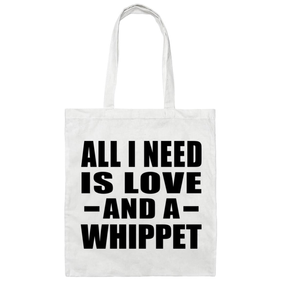 All I Need Is Love And A Whippet - Tote Bag White