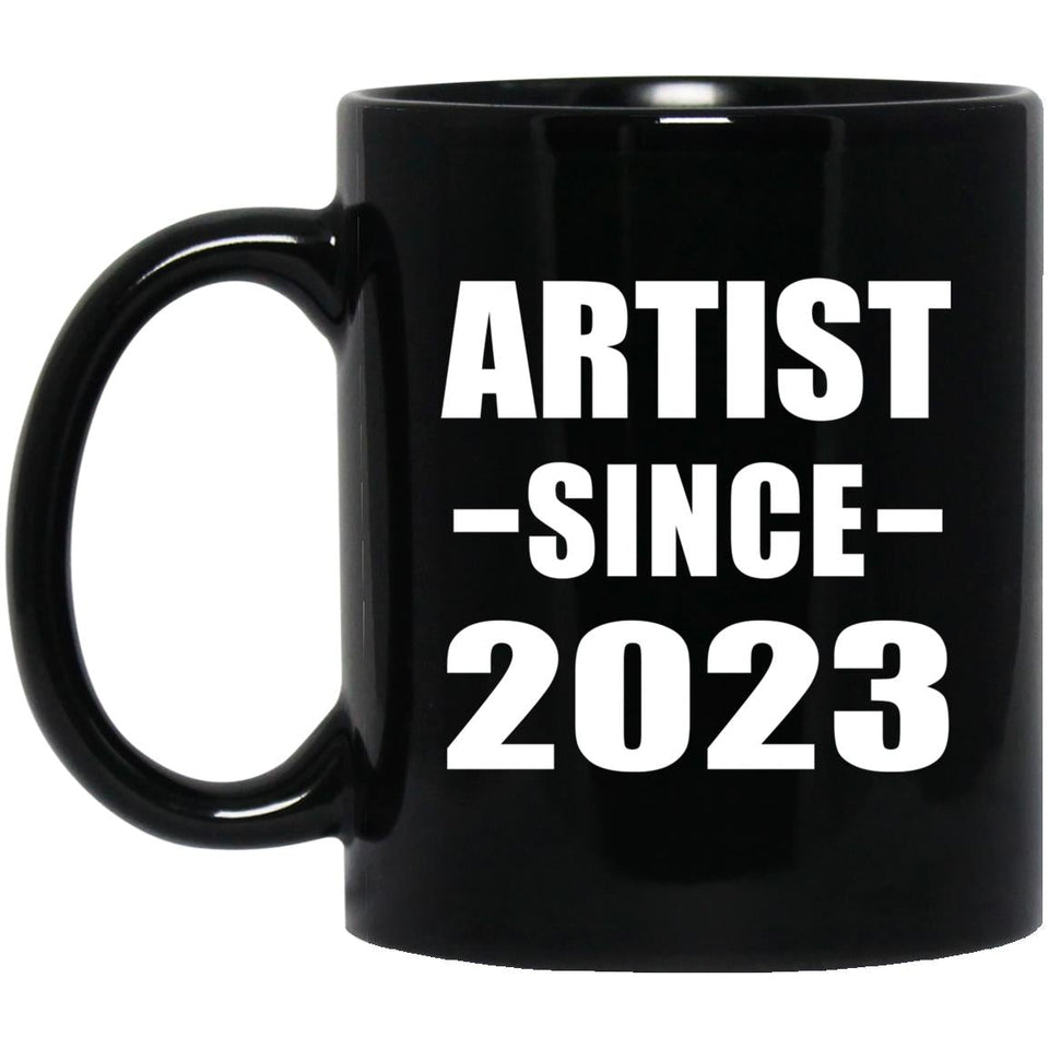 Artist Since 2023 - 11oz Coffee Mug Black