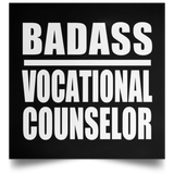 Badass Vocational Counselor - Poster Square