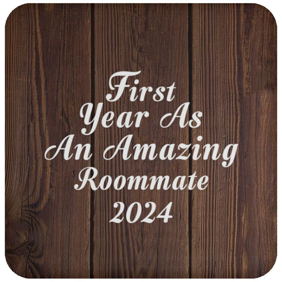 First Year As An Amazing Roommate 2024 - Drink Coaster D