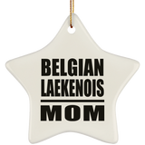 Belgian Laekenois Mom - Star Ornament