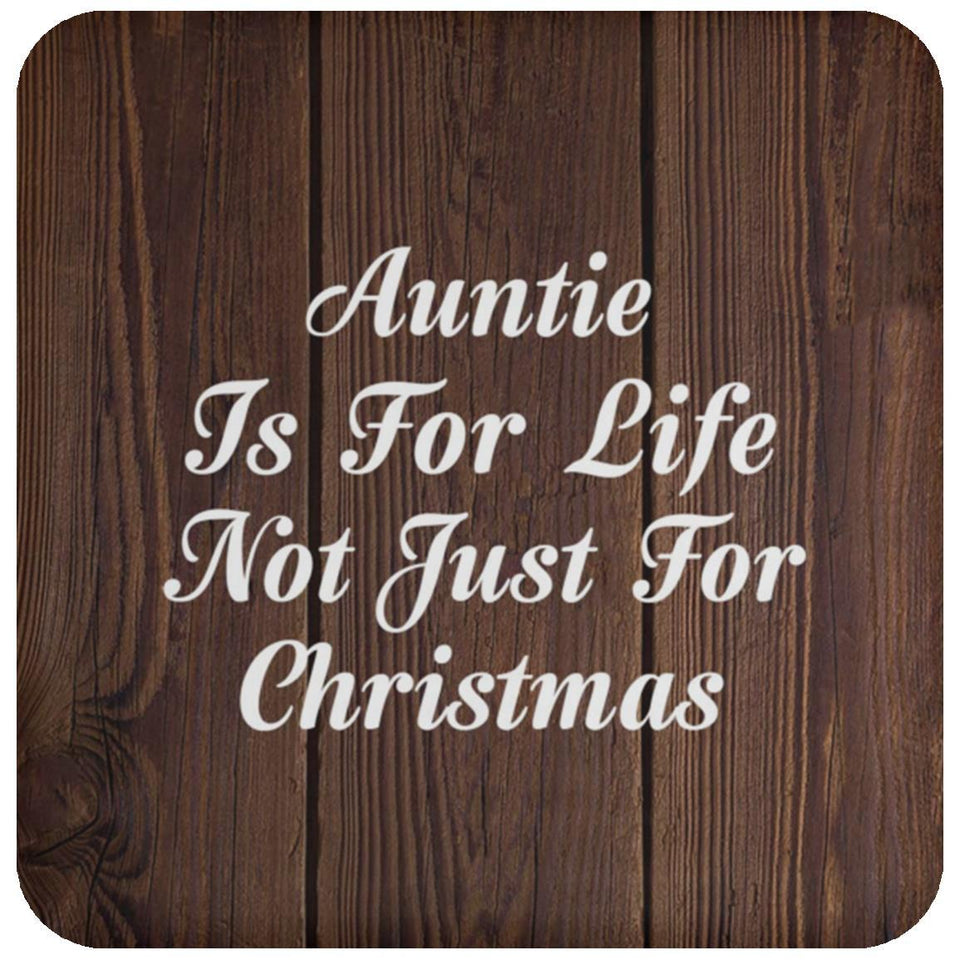 Auntie Is For Life Not Just For Christmas - Drink Coaster D