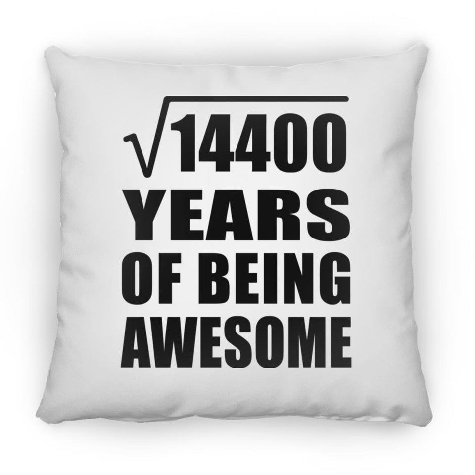 120th Birthday Square Root of 14400 Years of Being Awesome - Throw Pillow
