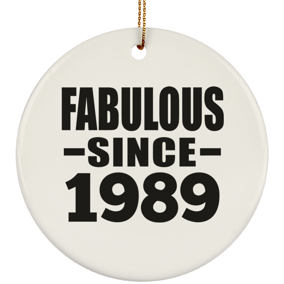 35th Birthday Fabulous Since 1989 - Circle Ornament