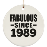 35th Birthday Fabulous Since 1989 - Circle Ornament