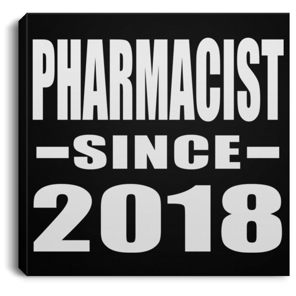 Pharmacist Since 2018 - Canvas Square