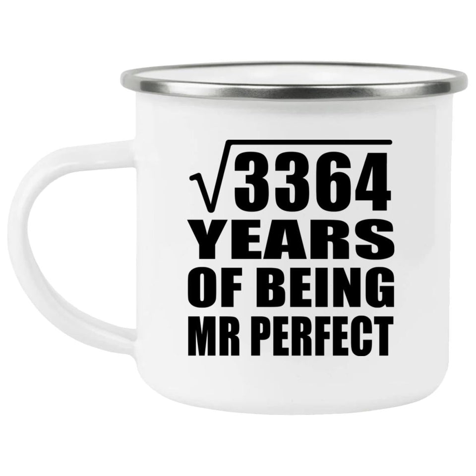 58th Anniversary Square Root of 3364 Years of Mr Perfect - 12oz Camping Mug
