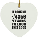 66th Birthday Took Square Root of 4356 Years To Look Good - Heart Ornament