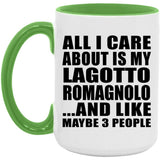 All I Care About Is My Lagotto Romagnolo - 15oz Accent Mug Green