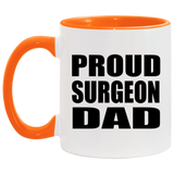 Proud Surgeon Dad - 11oz Accent Mug Orange