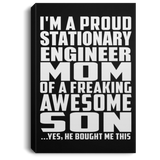 Proud Stationary Engineer Mom Of Awesome Son - Canvas Portrait