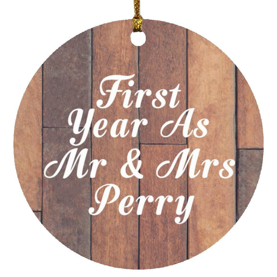 First Year As Mr & Mrs Perry - Circle Ornament E