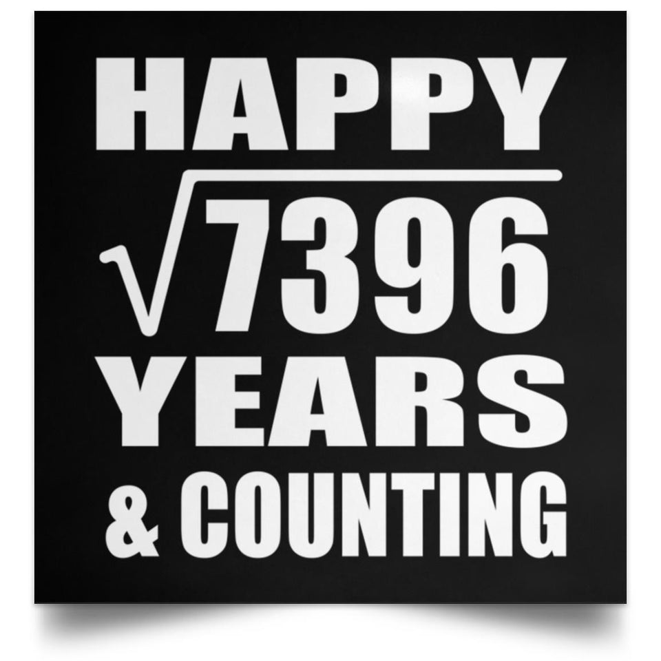Happy 86th Anniversary Square Root of 7396 Years & Counting - Poster Square
