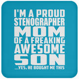 Proud Stenographer Mom Of Awesome Son - Drink Coaster