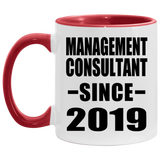 Management Consultant Since 2019 - 11oz Accent Mug Red
