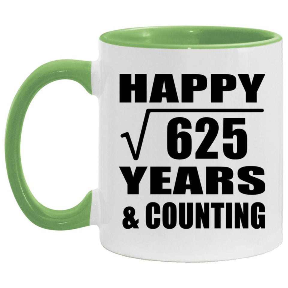 Happy 25th Anniversary Square Root of 625 Years & Counting - 11oz Accent Mug Green