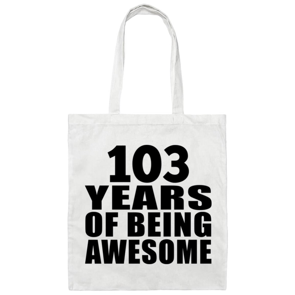 103rd Birthday 103 Years Of Being Awesome - Tote Bag White