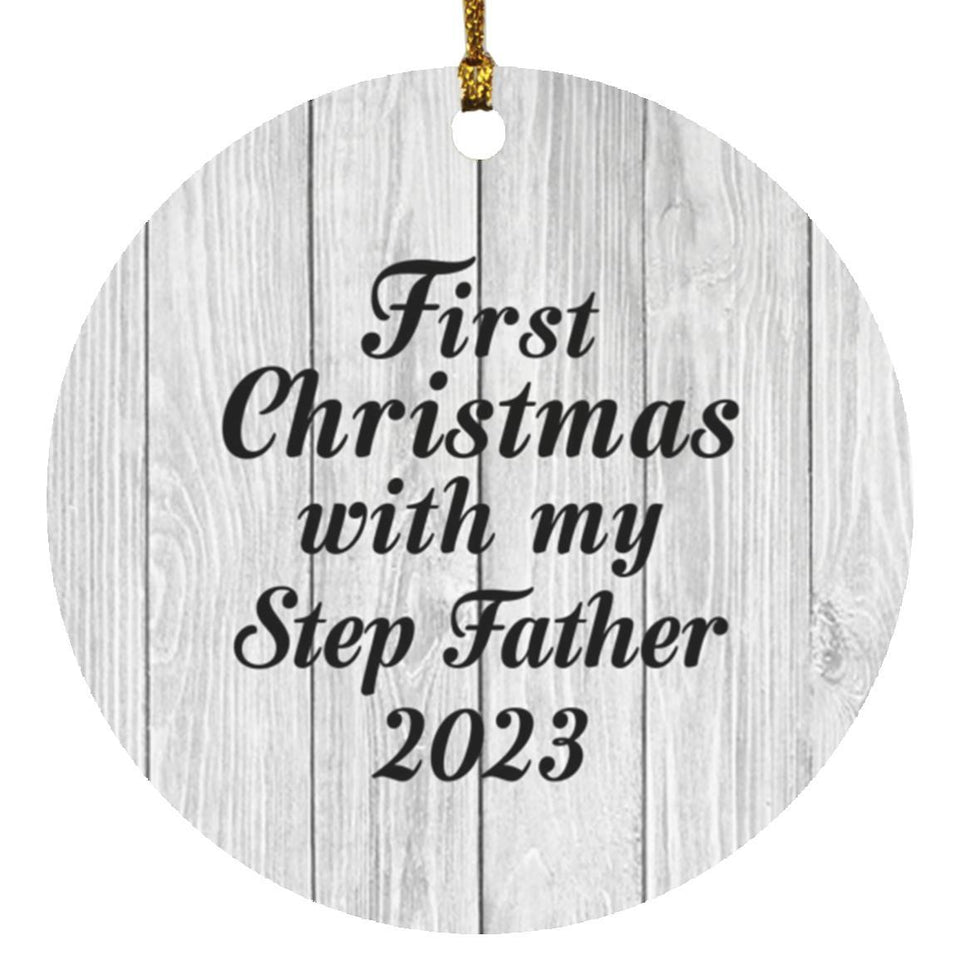 First Christmas With My Step Father 2023 - Circle Ornament F