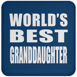 World's Best Granddaughter - Drink Coaster