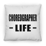 Choreographer Life - Throw Pillow