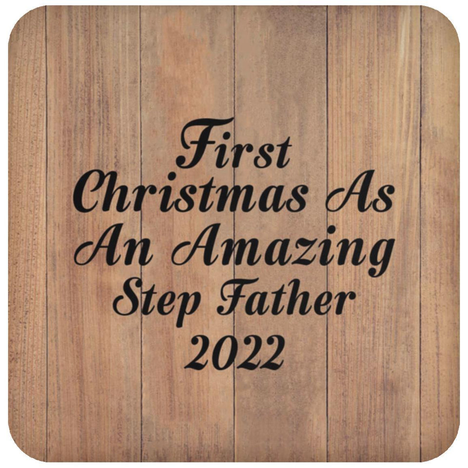 First Christmas As An Amazing Step Father 2022 - Drink Coaster C