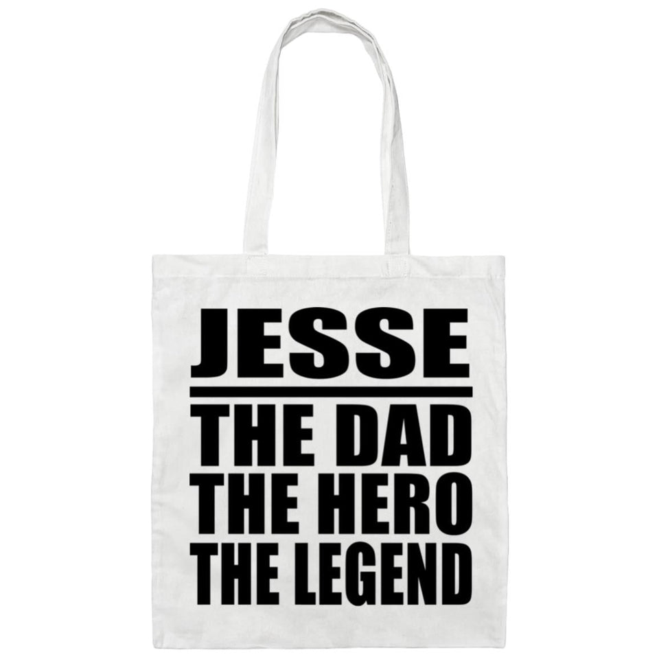 Jesse The Dad The Hero The Legend - Tote Bag White