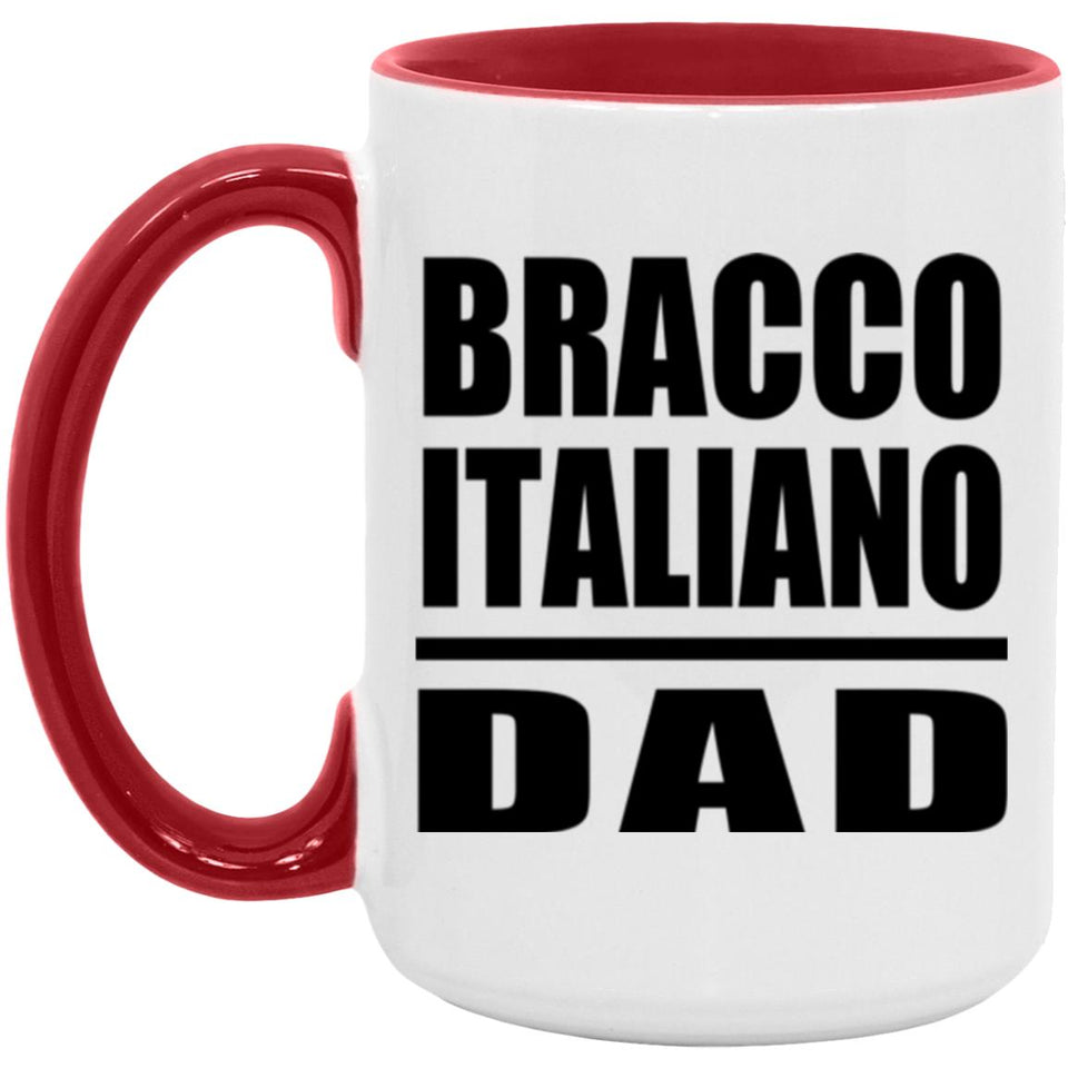 Bracco Italiano Dad - 15oz Accent Mug Red