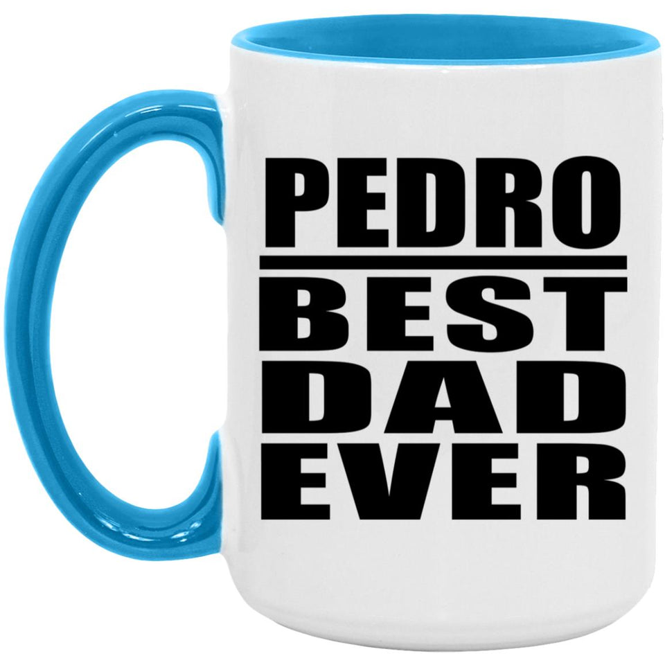 Pedro Best Dad Ever - 15oz Accent Mug Blue