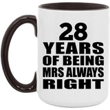 28th Anniversary 28 Years of Being Mrs Always Right - 15oz Accent Mug Black