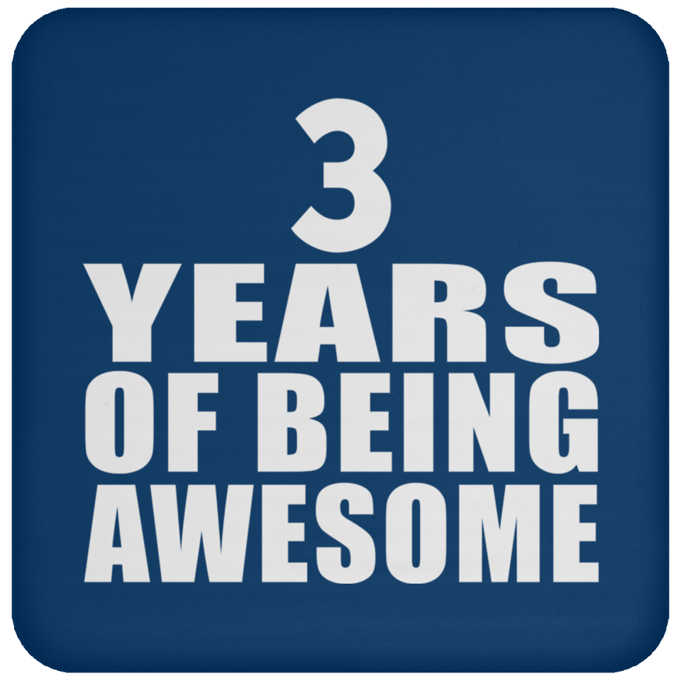 3rd Birthday 3 Years Of Being Awesome - Drink Coaster